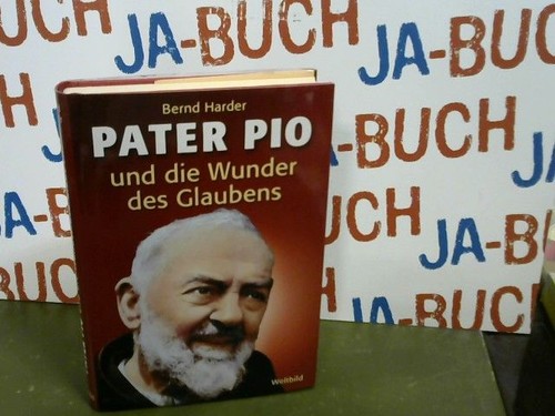 Pater pio und die - pio, wunder