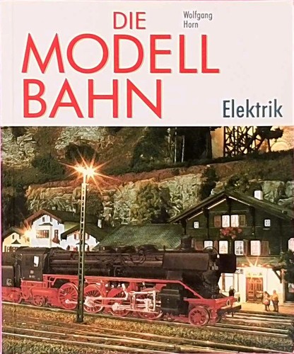 Die modellbahn elektrik - modellbahn,