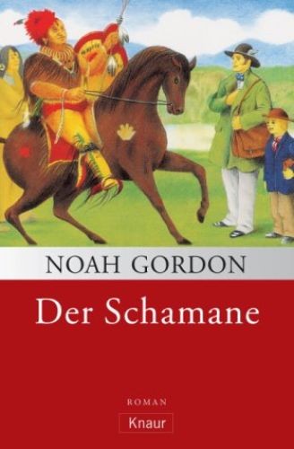 Der schamane roman - der,
