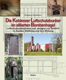 Die koblenzer luftschutzbunker - koblenzer,