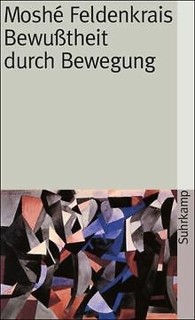 Bewußtheit durch bewegung - bewußtheit,