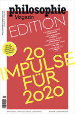 Philosophie Magazin EDITION 20 Impulse für 2020