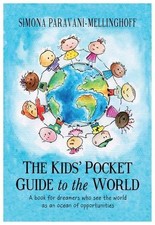The Kids Pocket Guide to the World,Simona Paravani-Mellinghoff