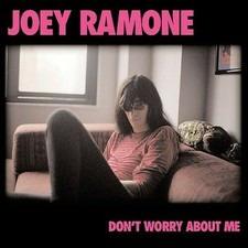 Dont Worry About Me CD Joey
