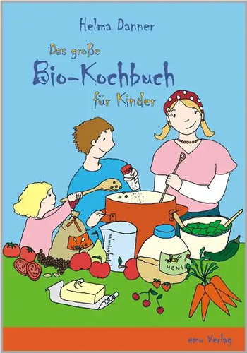 Das große bio kochbuch für - das, bio-kochbuch