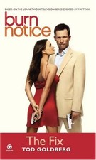 Burn Notice: The Fix - Tod Goldberg