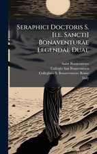 Seraphici Doctoris S. [i.e