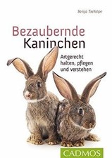 Bezaubernde Kaninchen: Artgerecht halten, pflegen u... | Buch | Zustand sehr gut