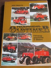 Feuerwehr - Oldtimer, Fahrzeuggeschichte in Bildern