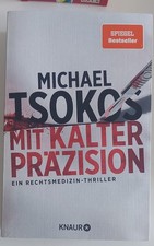 Michael Tsokos - Mit kalter Präzision -Dr.Sabine Yao 01 - Rechtsmedizin Thriller