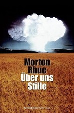 Über uns Stille Morton Rhue