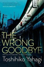 The Wrong Goodbye | Toshihiko