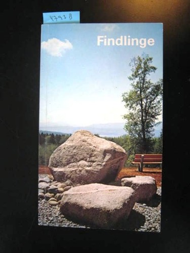 Findlinge wegleitung durch - findlinge.,