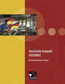Geschichte kompakt - , (fos/bos)