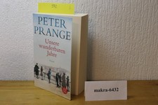 @@@ Unsere wunderbaren Jahre von Peter Prange (2017, Taschenbuch), 9783596036066