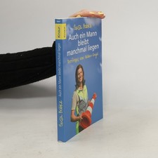 Auch ein Mann bleibt manchmal