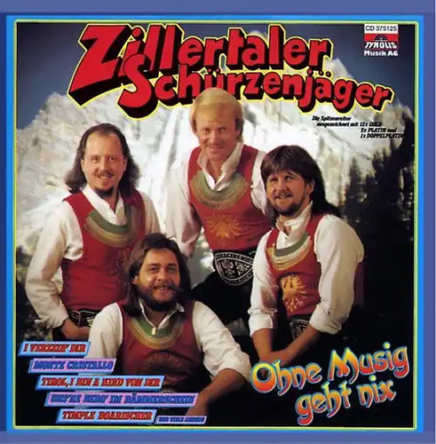 Zillertaler schürzenjäger - zillertaler,