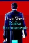 Risiko rechtsanwalt von uwe - von,