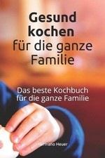 Gesund kochen fr die Familie