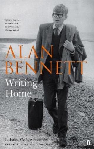 Alan bennett writing home - bennett,