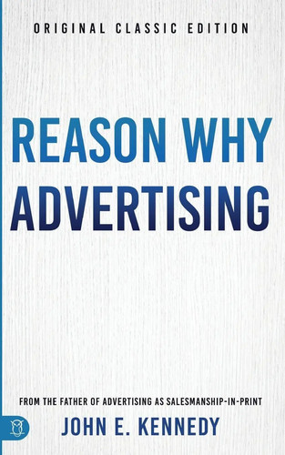 Reason why advertising the - why,