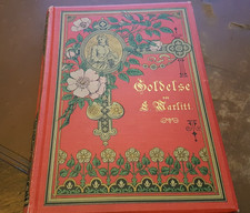 E. Marlitt - GOLDELSE - Prachtausgabe, reich bebildert, Goldschnitt