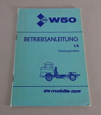 Zusatzbetriebsanleitung IFA W50 L/S Sattelzugmaschine Stand 03/1986