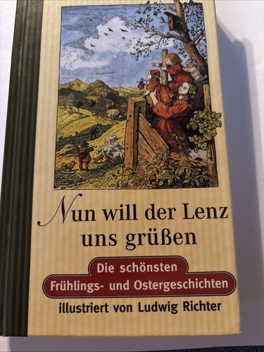 Nun will der - lenz, grüßen