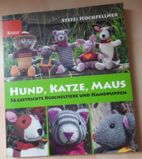 Hund, Katze, Maus: 36 gestrickte Kuscheltiere und H... | Buch | Zustand sehr gut