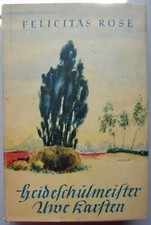 Felicitas Rose: Heideschulmeister Uwe Karsten - 1920 Volksausgabe Gebundenes Buc