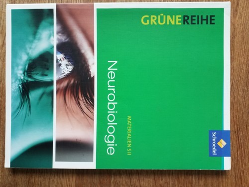 Grüne reihe neurobiologie - reihe:,