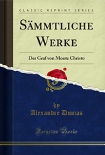 Sämmtliche Werke: Der Graf
