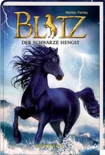 Blitz (Bd. 1): Der schwarze Hengst Schlick, Bente, Walter Farley und Ursula von 