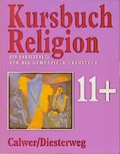 Kursbuch Religion 11+. Ausgabe