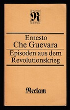 Episoden aus dem Revolutionskrieg (Autor: Ernesto Che Guevara) Reclam-Ausgabe