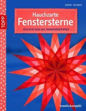 Hauchzarte Fenstersterne: Festliche Deko aus Transparentpapier (kreativ.ko 58194