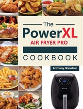 Anthony Bourdain | The Power XL Air Fryer Pro Cookbook | Buch | Englisch (2021)