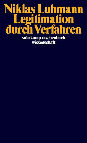 Legitimation durch verfahren - verfahren, |