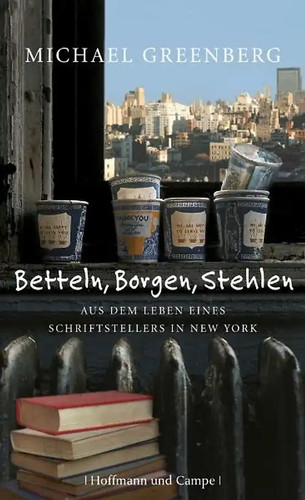 Betteln borgen stehlen - betteln,, borgen,
