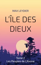 L'Île des Dieux | Tome 2 Les