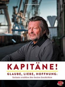 Kapitäne glaube liebe - kapitäne!:, glaube,