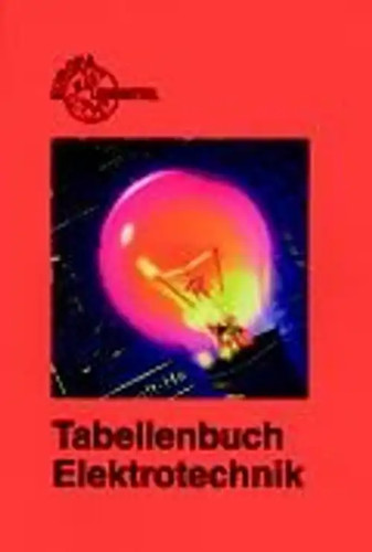 Tabellenbuch elektrotechnik - tabellenbuch,