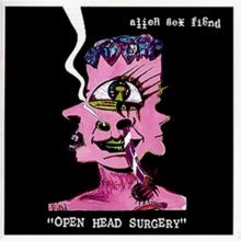 Open Head Surgery von Alien Sex Fiend | CD | Zustand gut
