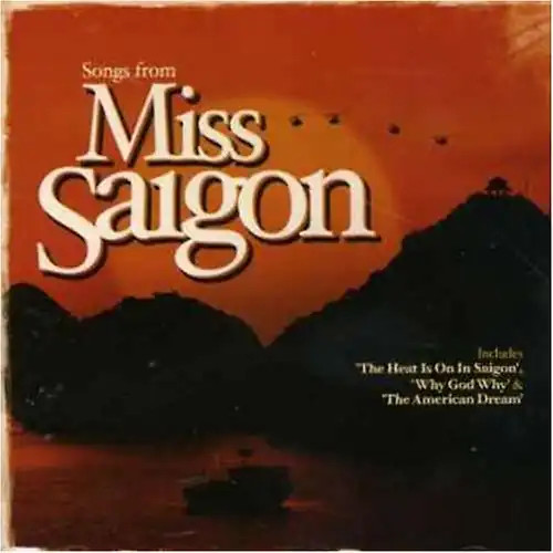 Songs from miss saigon - saigon,
