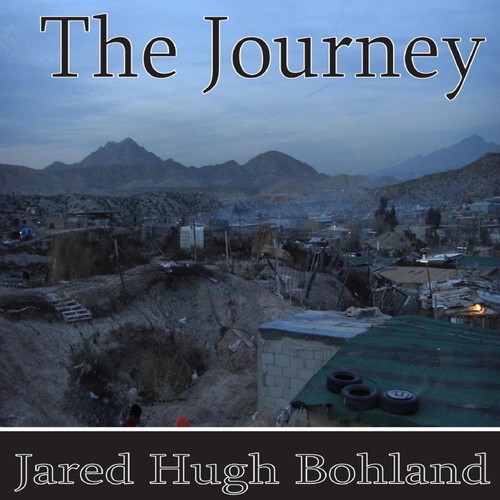 The journey jared hugh - hugh, bohland