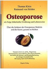 Thomas Klein Osteoporose als Folge fehlerhafter Ernährung und Lebensweise