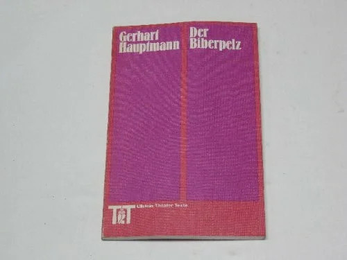 Der biberpelz eine - biberpelz:,