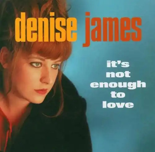 Denise james s - not, enough