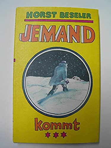 Horst beseler jemand kommt - jemand, kommt.