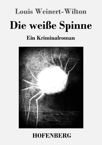 Die weiße spinne - weiße, louis